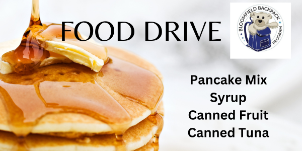 Food drive for the Bloomfield Backpack Program now through November 9th.